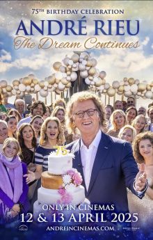 André Rieu's 75th Birthday Celebration: The Dream Continues André Rieu's 75th Birthday Celebration: The Dream Continues