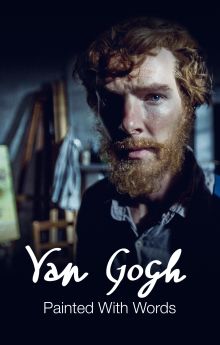 Van Gogh: Painted with Words Van Gogh: Painted with Words
