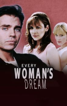 Every Woman's Dream Every Woman's Dream