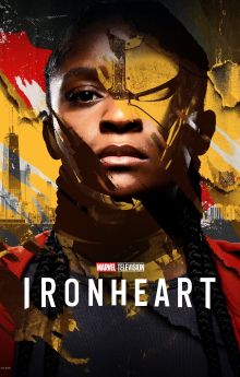 Ironheart - Season 1 Ironheart - Season 1