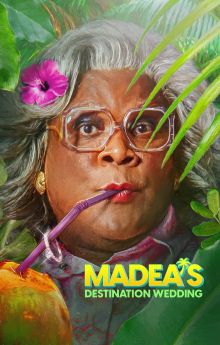 Madea's Destination Wedding Madea's Destination Wedding