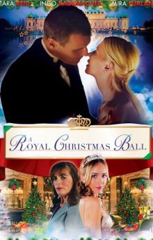 A Royal Christmas Ball A Royal Christmas Ball