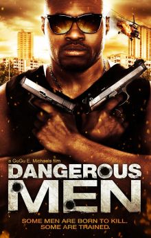 Dangerous Men: First Chapter Dangerous Men: First Chapter