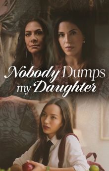 Nobody Dumps My Daughter Nobody Dumps My Daughter