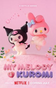 My Melody & Kuromi - Season 1 My Melody & Kuromi - Season 1